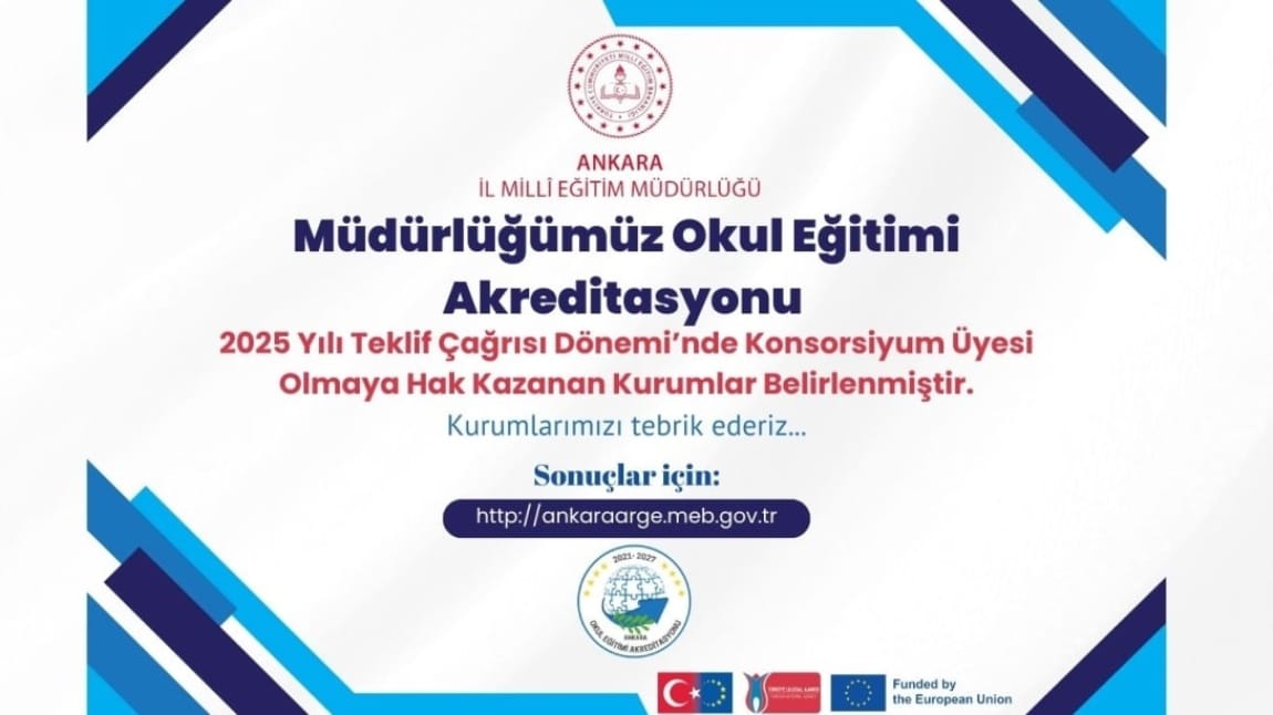 ERASMUS+ OKUL EĞİTİMİ AKREDİTASYONU 2025 YILI BAŞVURU DÖNEMİ PROJE SONUÇLARI